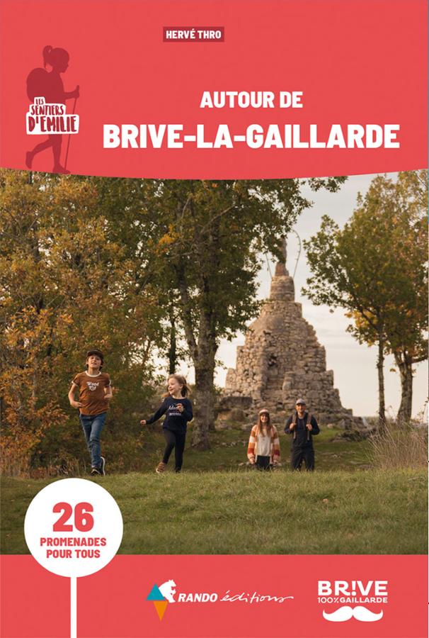 Walking guide - Around Brive-la-Gaillarde | Rando Editions - Les Sentiers d’Emilie