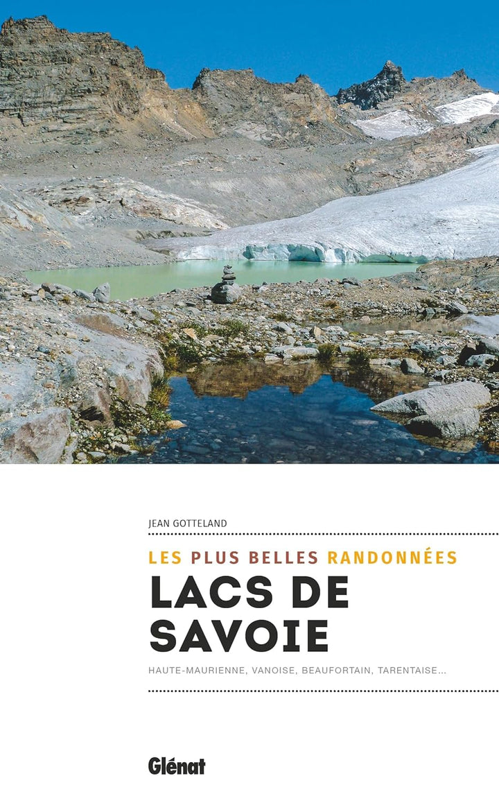 Hiking guide - Savoie lakes, the most beautiful hikes | Glénat