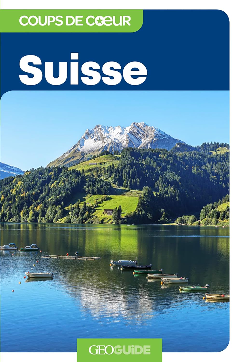 Geoguide (favorites) - Switzerland - 2024 Edition | Gallimard