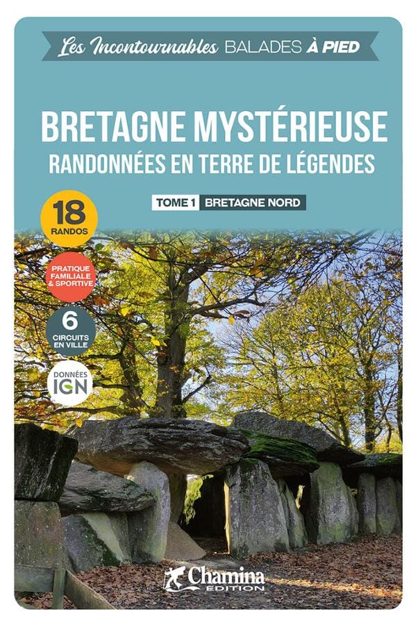 Guide de balades - Bretagne mystérieuse | Chamina guide de randonnée Chamina 