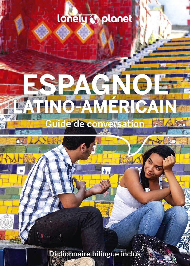 Guide de conversation - Espagnol latino-américain | Lonely Planet guide pratique Lonely Planet 