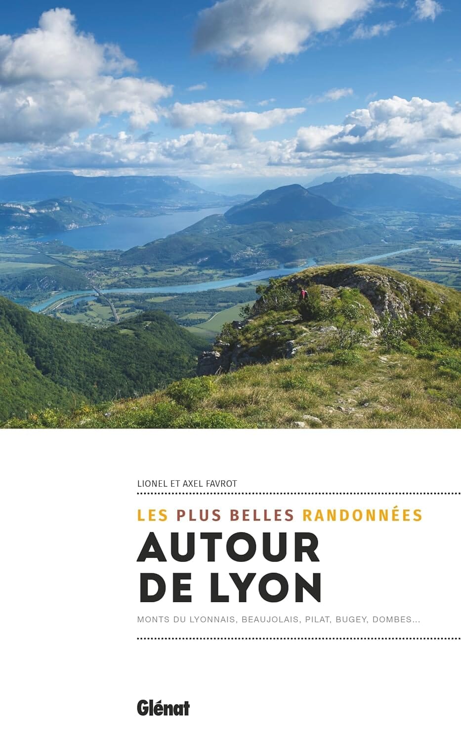 Guide de randonnées - Autour de Lyon, les plus belles randonnées | Glénat guide de randonnée Glénat 
