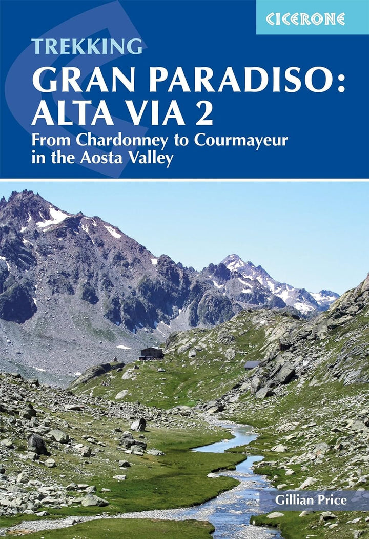 Guide de randonnées (en anglais) - Gran paradiso : Alta via 2 | Cicerone guide de randonnée Cicerone 