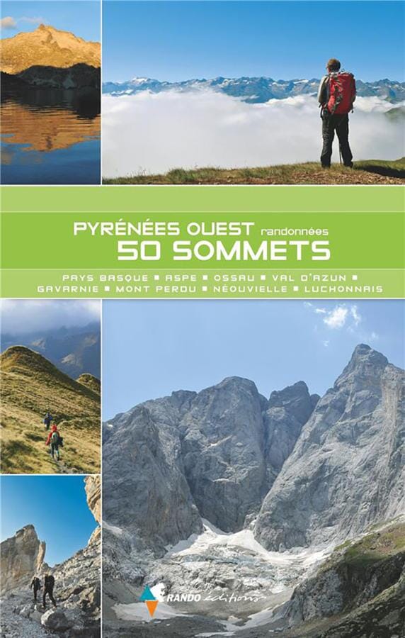 Guide de randonnées - Pyrénées ouest - 50 sommets du Pays basque au Luchonnais | Rando Editions guide de randonnée Rando Editions 