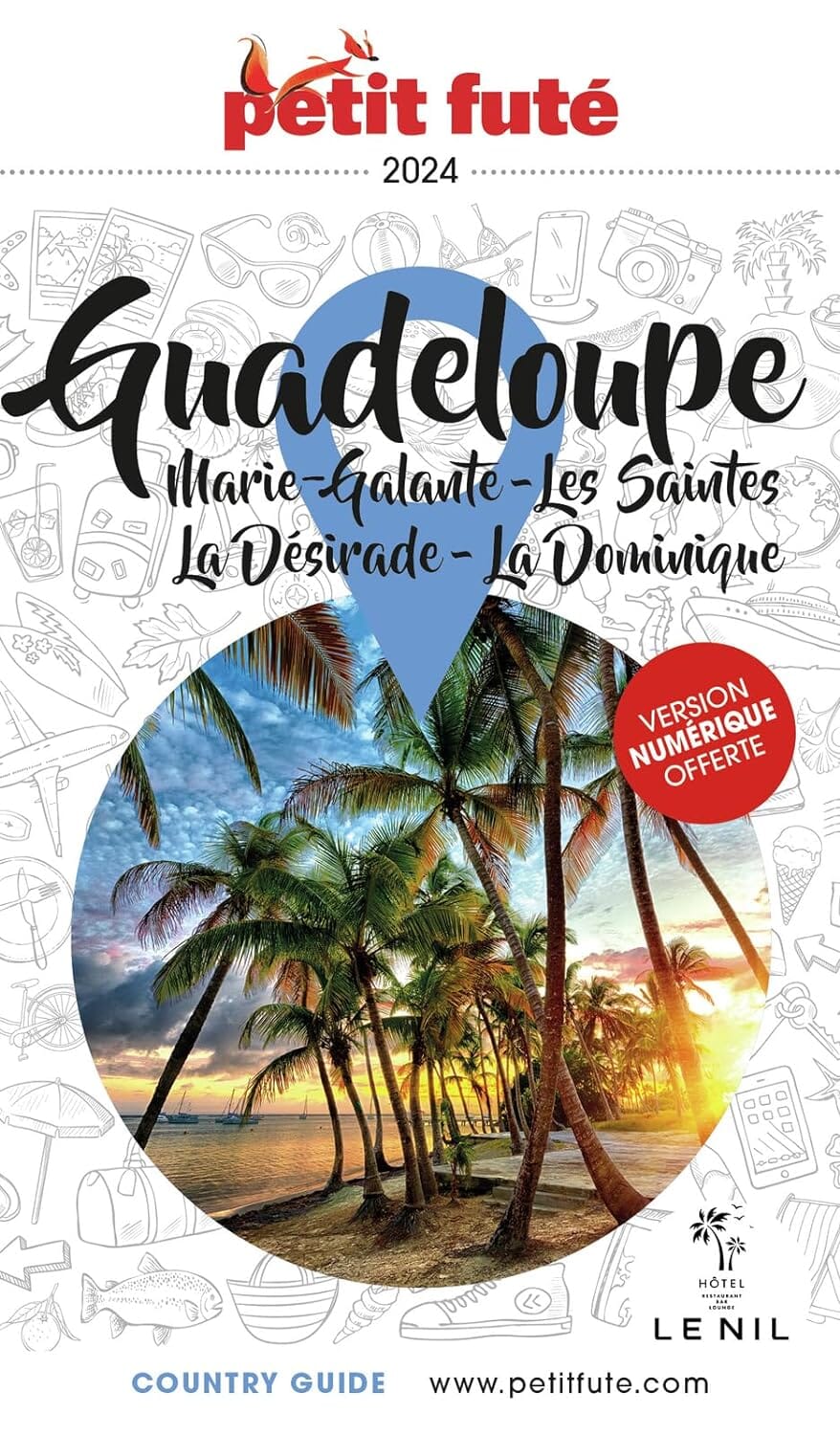 Guide de voyage - Guadeloupe, Les Saintes, Marie-Galante, La Désirade, La Dominique 2024 | Petit Futé guide de voyage Petit Futé 
