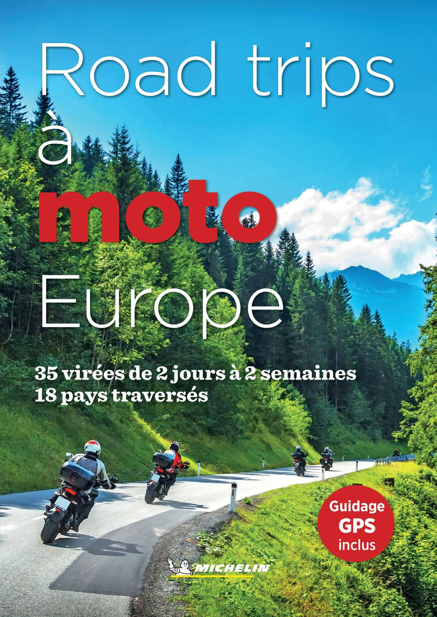 Guide spécial moto - Road trips à moto Europe | Michelin guide pratique Michelin 