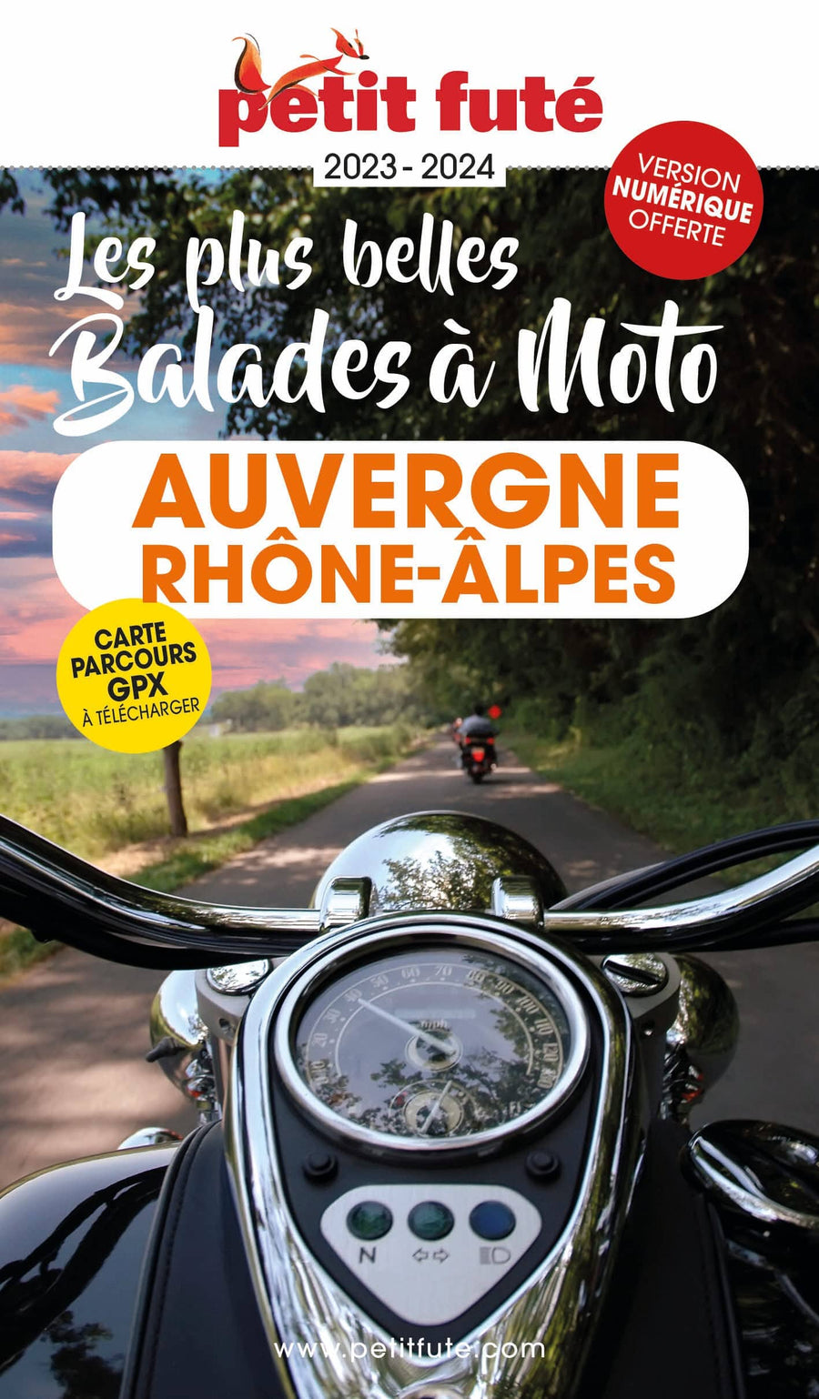 Guide touristique - Auvergne Rhône-Alpes à moto, les plus belles balades 2023/24 | Petit Futé guide de voyage Petit Futé 