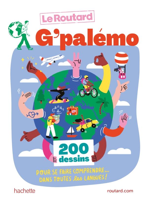 G'Palémo (dictionnaire d'images) | Le Routard guide de conversation Hachette 
