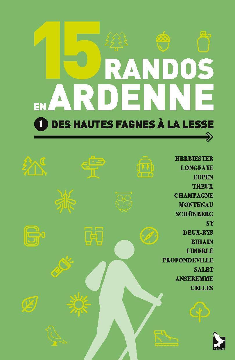 Guide de randonnées - 15 randos en Ardenne, des Hautes Fagnes à la Lesse, tome 1 | Ouest France guide de randonnée Outdoor 