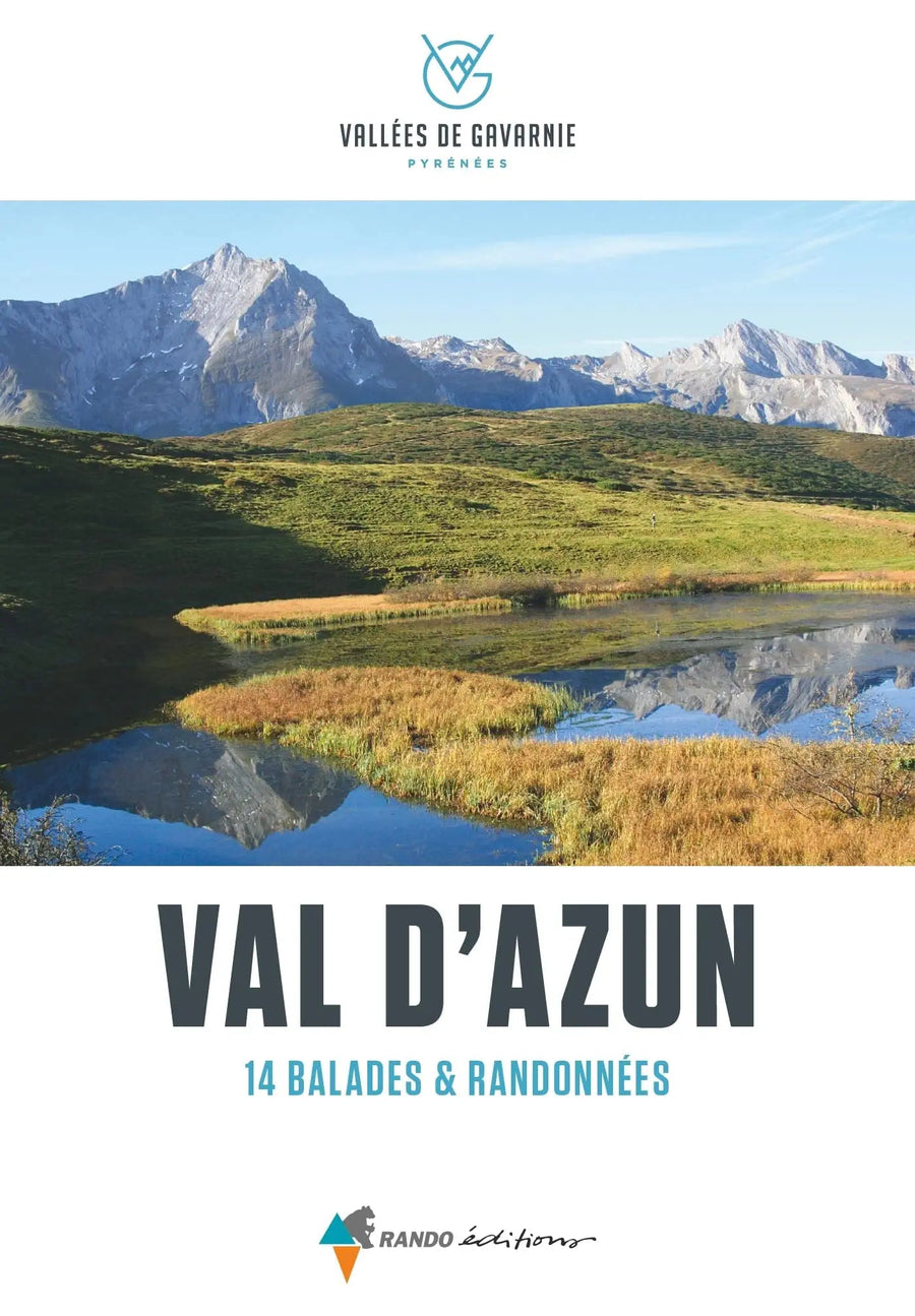 Guide de randonnées - Val d'Azun, 14 balades et randonnées | Rando Editions guide de randonnée Rando Editions 