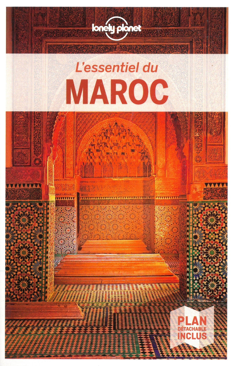 Guide de voyage - L'essentiel du Maroc | Lonely Planet guide de voyage Lonely Planet 
