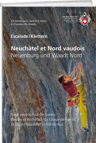 Guide d'escalade - Neuchâtel et Nord vaudois / Klettern Neuenburg und Waadt Nord | SAC - Club Alpin Suisse guide de randonnée SAC - Club Alpin Suisse 