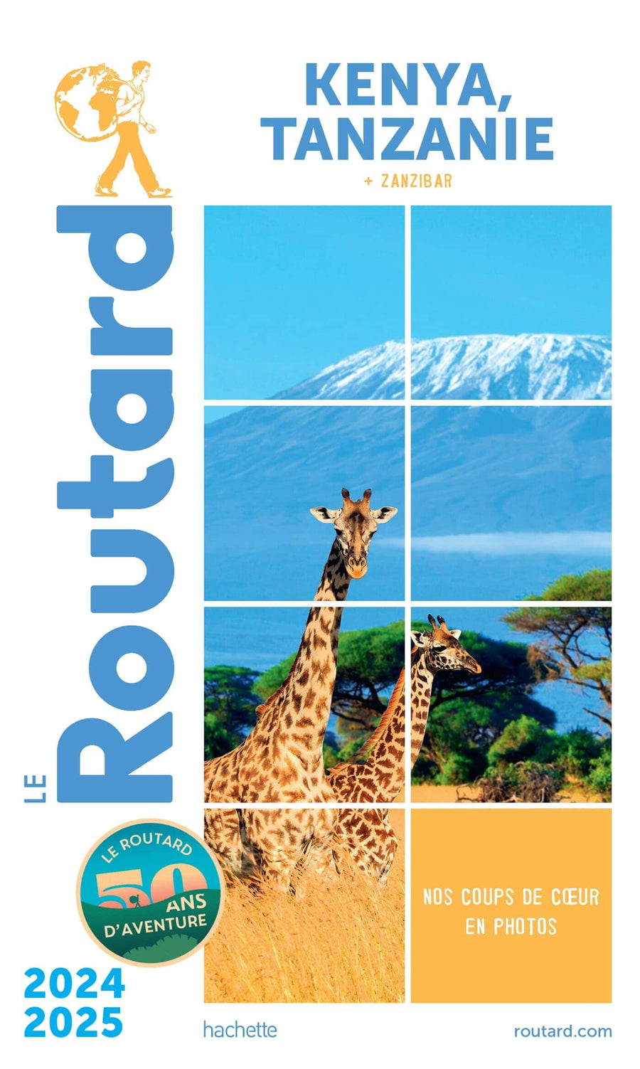 Guide du Routard - Kenya, Tanzanie + Zanzibar 2024/25 | Hachette guide de voyage Hachette 