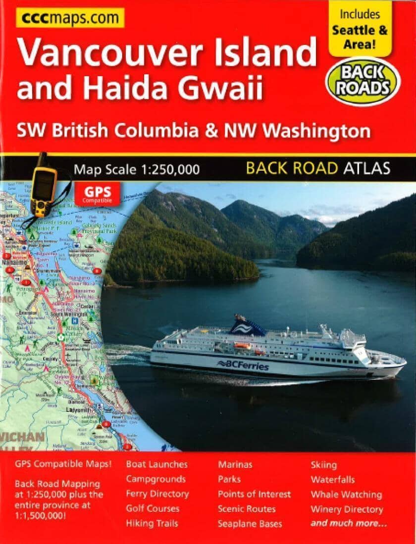 Vancouver Island and Haida Gwaii, Back Road Atlas by Canadian Cartographics Corporation